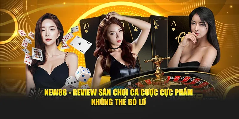new88 - review sân chơi hàng đầu